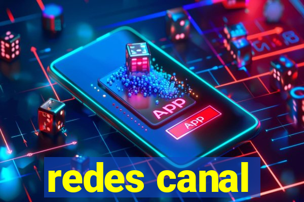 redes canal